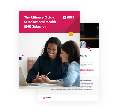 The Ultimate Guide to Behavioral Health EHR Selection